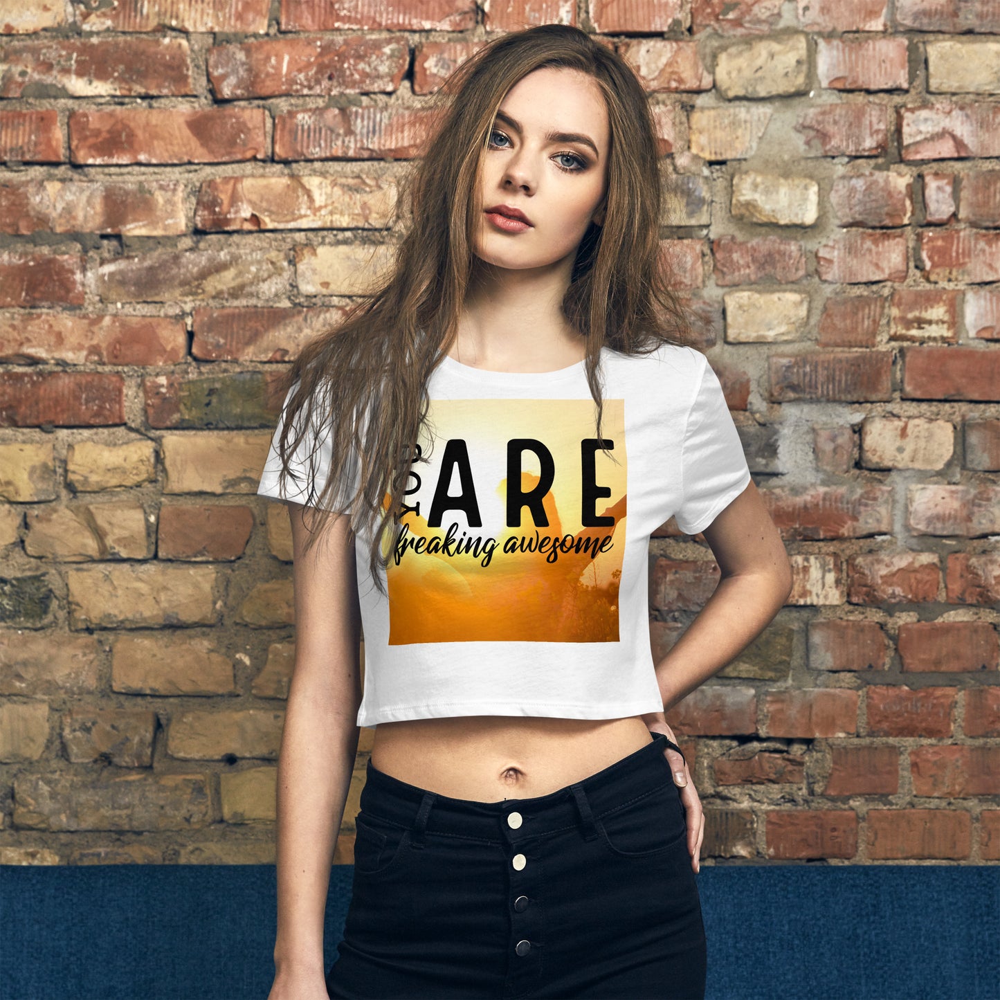 You ARE Freaking AWESOME! - Women’s Crop Tee